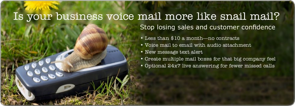 Is your business voice mail more like snail mail? Stop losing sales and customer confidence